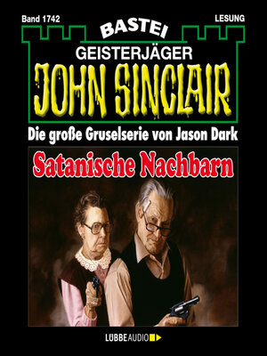 cover image of Satanische Nachbarn--John Sinclair, Band 1742